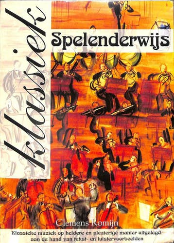 Muziek spelenderwijs 5028421992358 Clemens Romijn, Verzenden, Clemens Romijn