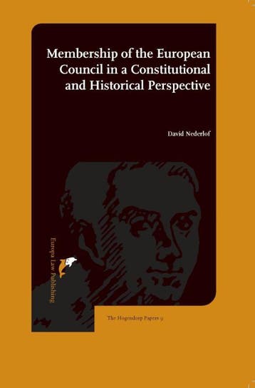 Membership Of The European Council In A Constitutional And H, Verzenden, Nieuw, David Nederlof