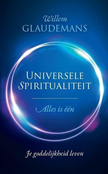 Universele spiritualiteit (9789020216875, Willem Glaudemans), Boeken, Verzenden, Nieuw