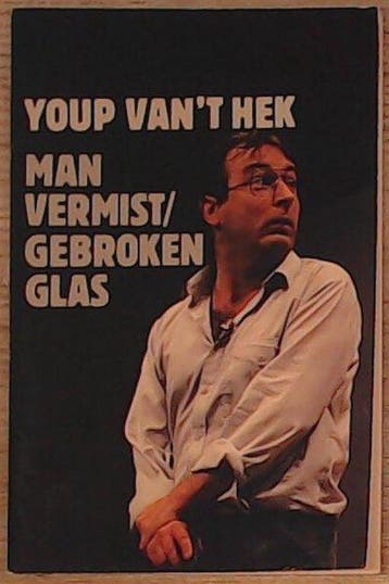 Man vermist gebroken glas 9789010053428 Youp van t Hek, Verzenden, Gelezen, Youp van 't Hek