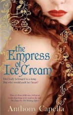 Empress Of Ice Cream 9780751539448 Anthony Capella, Verzenden, Anthony Capella