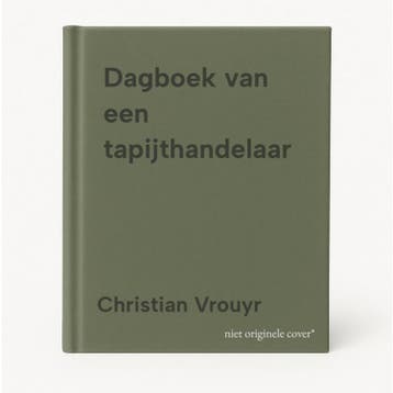 Dagboek van een tapijthandelaar 9789059275355, Verzenden, Gelezen, Christian Vrouyr