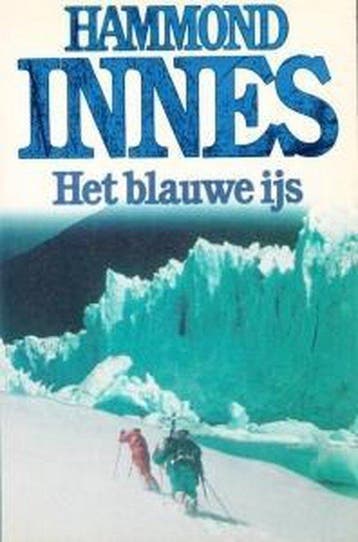 Blauwe ijs 9789010033314 Hammond Innes, Verzenden, Gelezen, Hammond Innes