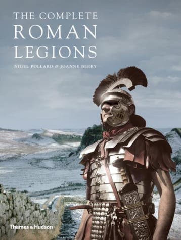 The Complete Roman Legions 9780500291832 Nigel Pollard, Verzenden, Zo goed als nieuw, Nigel Pollard