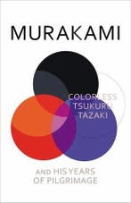 Colorless Tsukuru Tazaki and His Years of Pilgrimage, Boeken, Verzenden, Gelezen, Haruki Murakami