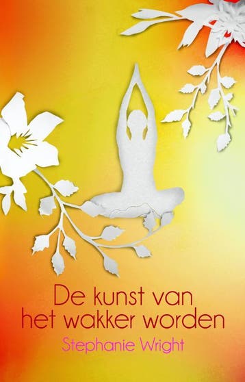 De kunst van het wakker worden 9789045312460, Verzenden, Stephanie Wright