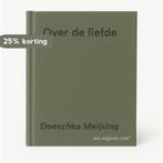 Over de liefde 9789021435176 Doeschka Meijsing, Verzenden, Gelezen, Doeschka Meijsing