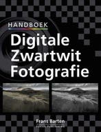 Handboek digitale zwartwit fotografie 9789072216007, Boeken, Verzenden, Zo goed als nieuw, F. Barten