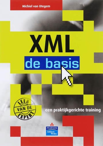 XML - de basis 9789043012850 M. van Otegem, Verzenden, Zo goed als nieuw, M. van Otegem