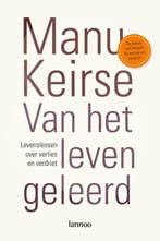 Van het leven geleerd 9789020983036 Manu Keirse, Boeken, Verzenden, Gelezen, Manu Keirse