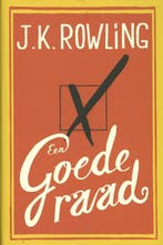 Een goede raad 9789022564295 J.K. Rowling, Boeken, Romans, Verzenden, Zo goed als nieuw, J.K. Rowling