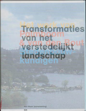 Transformaties van het verstedelijkt landschap 9789058751331, Verzenden, Gelezen