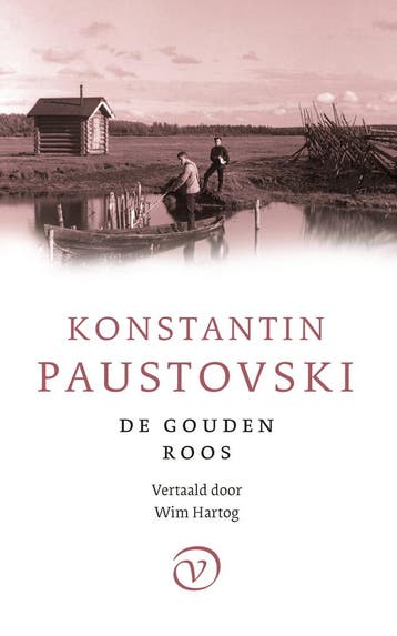 De gouden roos 9789028252134 Konstantin Paustovski, Verzenden, Zo goed als nieuw, Konstantin Paustovski
