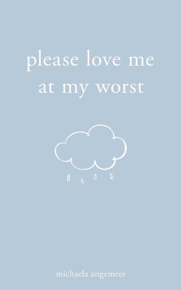 Please Love Me at My Worst 9781524868697 Michaela Angemeer, Verzenden, Michaela Angemeer