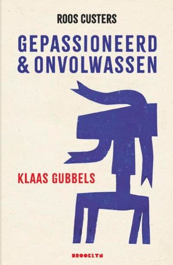 Gepassioneerd & Onvolwassen | Roos Custers | Nieuw, Verzenden, Roos Custers