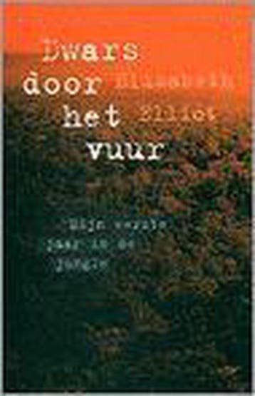 DWARS DOOR HET VUUR 9789058290045 E. Elliot, Verzenden, E. Elliot