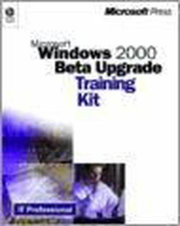 Windows 2000 Beta Upgrade Training Kit - Corporation, Verzenden