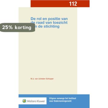 De rol en positie van de raad van toezicht van de stichting, Boeken, Verzenden, Zo goed als nieuw, M.J. van Uchelen-Schipper