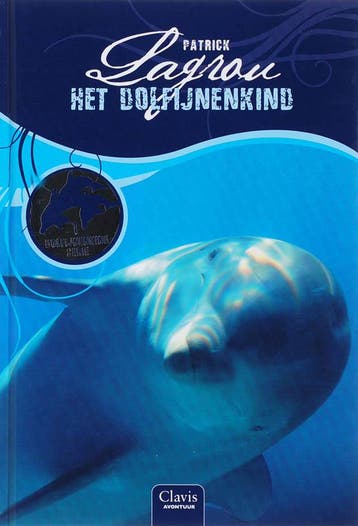 Het dolfijnenkind / Dolfijnenkind / 1 9789044807851, Verzenden, Patrick Lagrou
