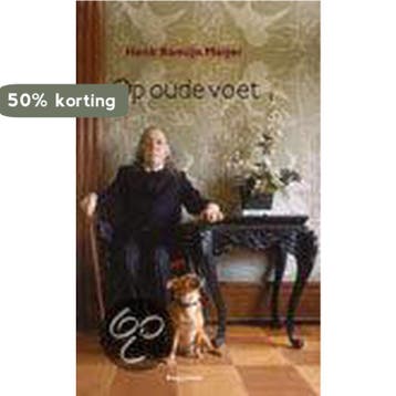 Op oude voet 9789045703510 H. Romijn Meijer, Verzenden, Zo goed als nieuw, H. Romijn Meijer