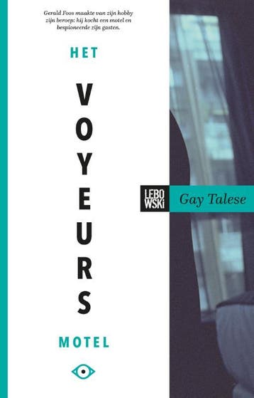 Het voyeursmotel 9789048835928 Gay Talese, Verzenden, Gay Talese