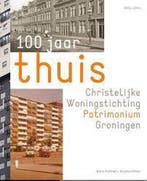 100 jaar thuis: Christelijke Woningstichting Patrimonium, Verzenden, Beno Hofman