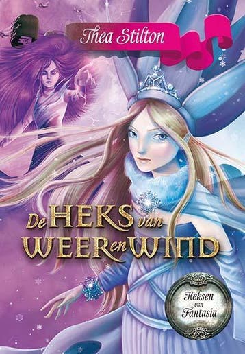 De heks van weer en wind / Heksen van Fantasia / 4, Verzenden, Gelezen, Thea Stilton