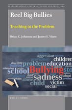 Reel Big Bullies: Teaching to the Problem 9789004384897, Verzenden, Brian C. Johnson