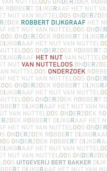 Het nut van nutteloos onderzoek 9789035138216, Verzenden, Gelezen, Robbert Dijkgraaf