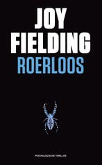 Roerloos 9789000307937 Joy Fielding, Boeken, Verzenden, Gelezen, Joy Fielding