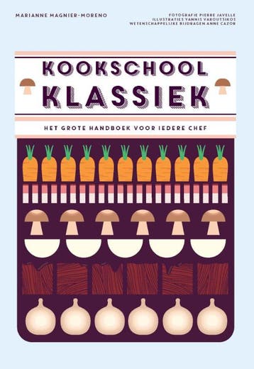 Kookschool klassiek 9789021563541 Marianne Magnier-Moreno, Boeken, Kookboeken, Verzenden, Zo goed als nieuw, Marianne Magnier-Moreno