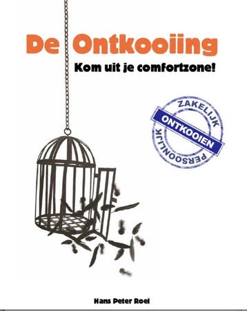 De ontkooiing 9789079677399 Hans Peter Roel, Verzenden, Hans Peter Roel