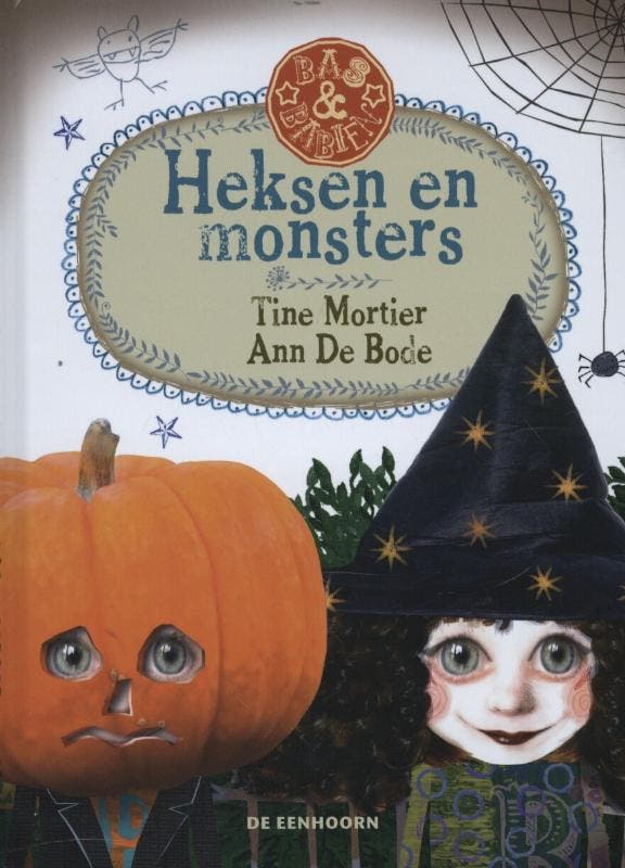 Heksen en monsters / Bas & Babien 9789058387998 Tine Mortier, Livres, Livres pour enfants | Jeunesse | Moins de 10 ans, Envoi