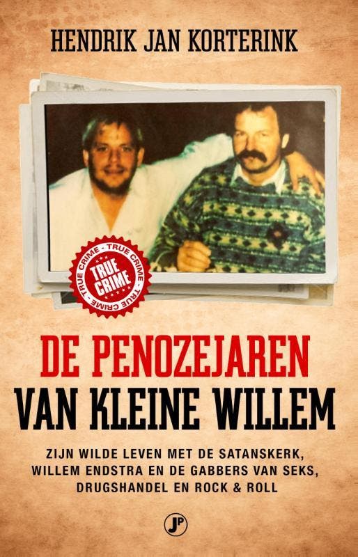 De penozejaren van kleine Willem / True crime 9789089755308, Boeken, Thrillers, Zo goed als nieuw, Verzenden