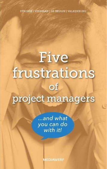 Five frustrations of project managers 9789490463526, Verzenden, Gelezen, Leo de Bruijn