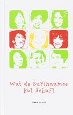 Wat de Surinaamse pot schaft 9789075812022 Diana Dubois, Livres, Verzenden, Diana Dubois