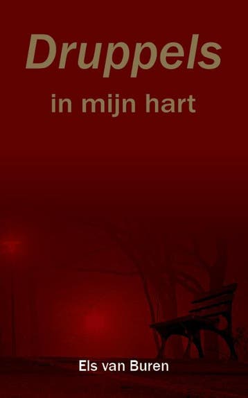 Druppels in mijn Hart 9789492212337 Els van Buren, Verzenden, Zo goed als nieuw, Els van Buren