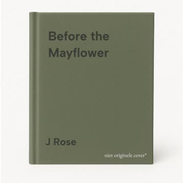 Before the Mayflower 9780692197370 J Rose, Verzenden, J Rose