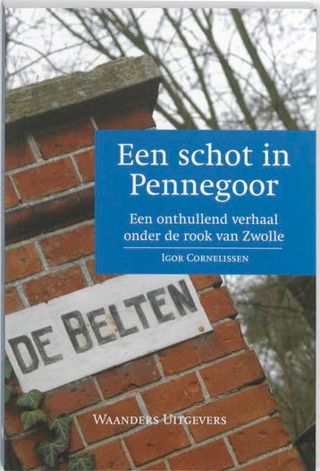 Schot in Pennegoor 9789040084843 I. Cornelissen, Verzenden, I. Cornelissen
