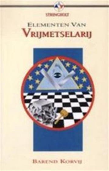 Elementen van vrijmetselarij / Elementen van 9789060108628, Verzenden, B. Korvij