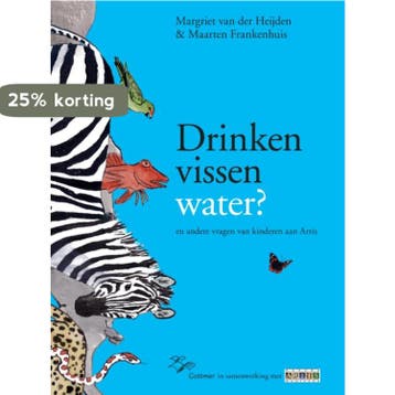 Drinken vissen water? 9789025749637 Margriet van der Heijden, Verzenden, Margriet van der Heijden