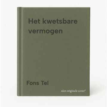 Het kwetsbare vermogen 9789402113365 Fons Tel, Verzenden, Gelezen, Fons Tel