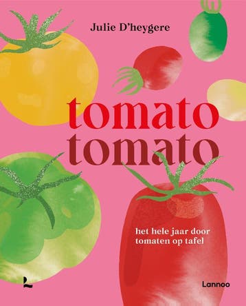 Tomato Tomato | Julie Dheygere | Nieuw, Verzenden, Nieuw, Julie D'heygere