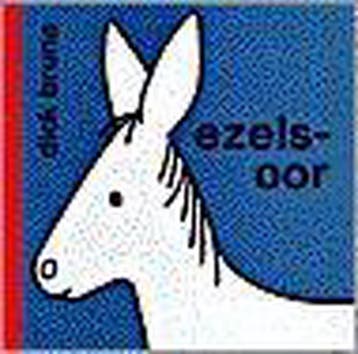 Ezelsoor 9789056472337 Dick Bruna, Verzenden, Dick Bruna