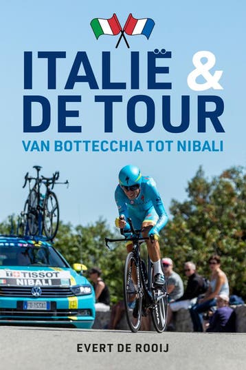 Italië & de Tour 9789493300934 Evert De Rooij, Verzenden, Gelezen, Evert De Rooij