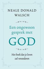Een ongewoon gesprek met God 9789021561936, Boeken, Verzenden, Gelezen, Neale Donald Walsch