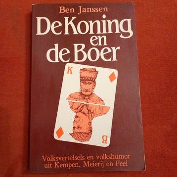 De koning en de boer 9789064860171 Ben Janssen, Verzenden, Ben Janssen