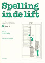 Spelling in de Lift Werkschrift niveau 5 deel 2 (per stuk), Boeken, Verzenden, Nieuw