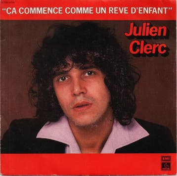 Julien Clerc - Ça Commence Comme Un Rêve Denfant, Verzenden, Gebruikt