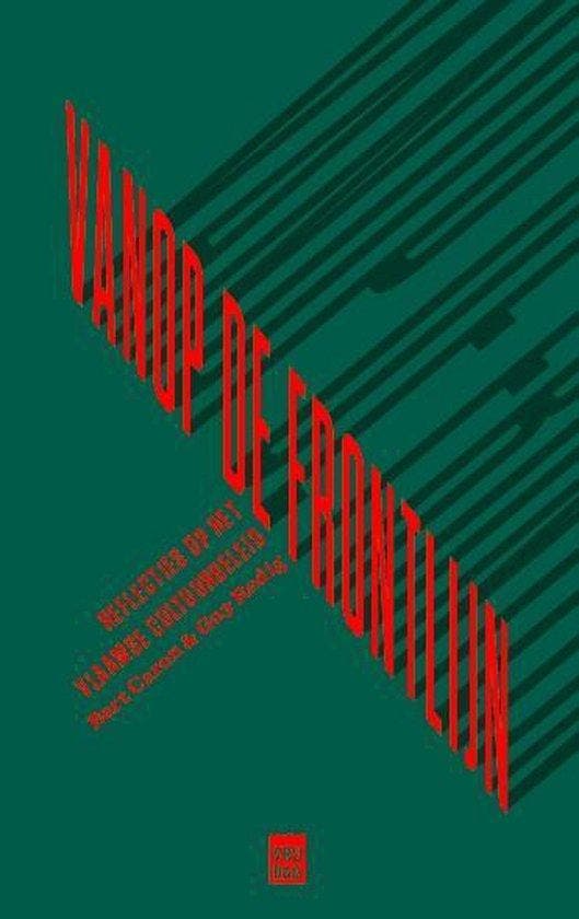Vanop de frontlijn 9789460017506 Bart Caron, Boeken, Politiek en Maatschappij, Gelezen, Verzenden
